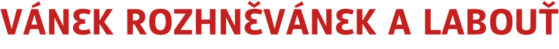 VÁNEK ROZHNĚVÁNEK A LABOUŤ